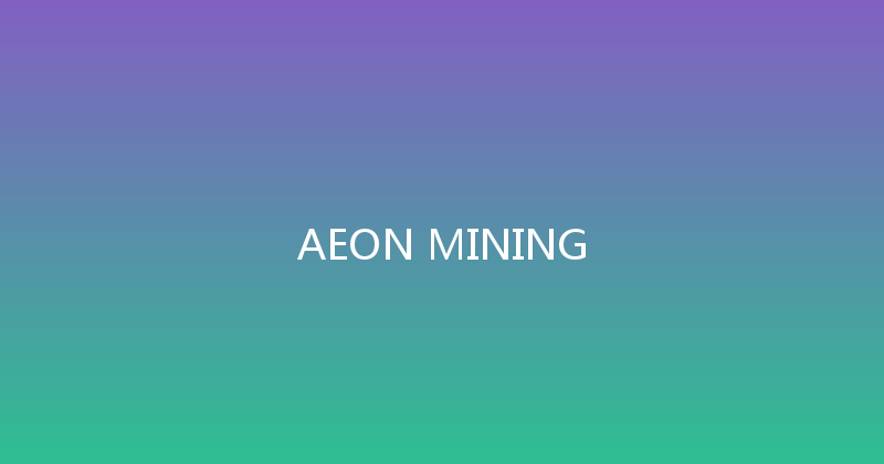 AEON MINING 