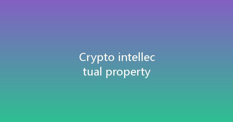Crypto intellectual property 