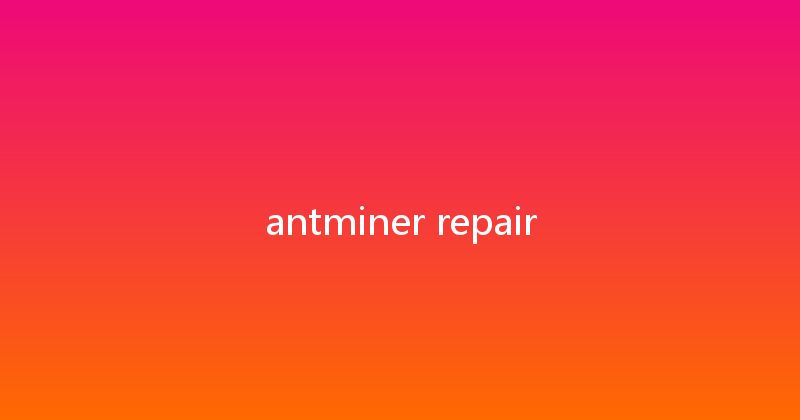 antminer repair 