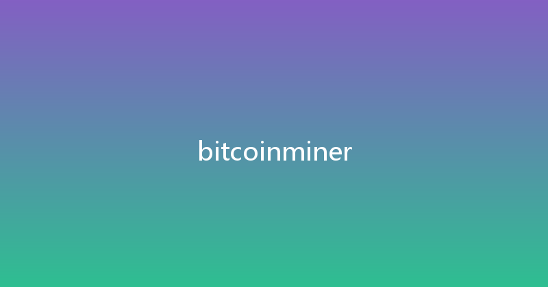 bitcoinminer 