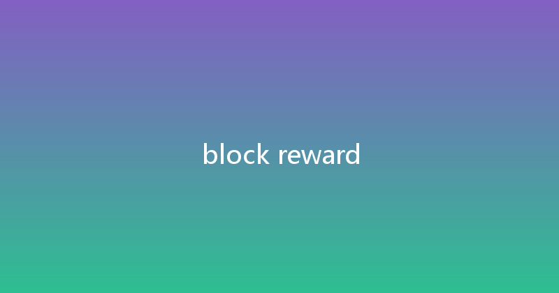 block reward 