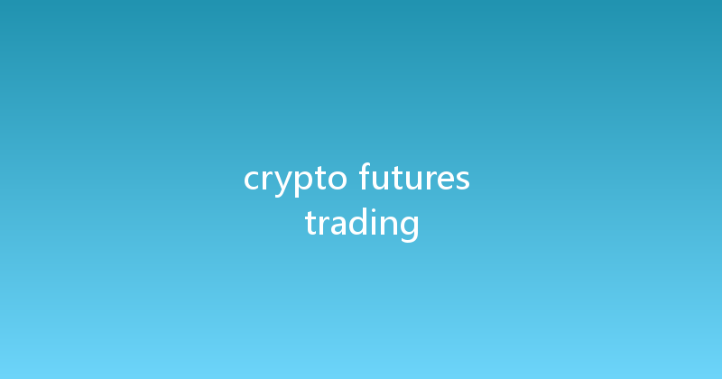 crypto futures trading 
