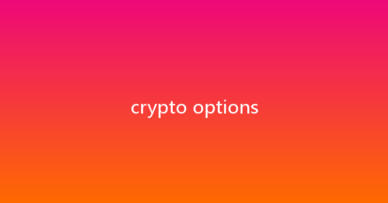crypto options 