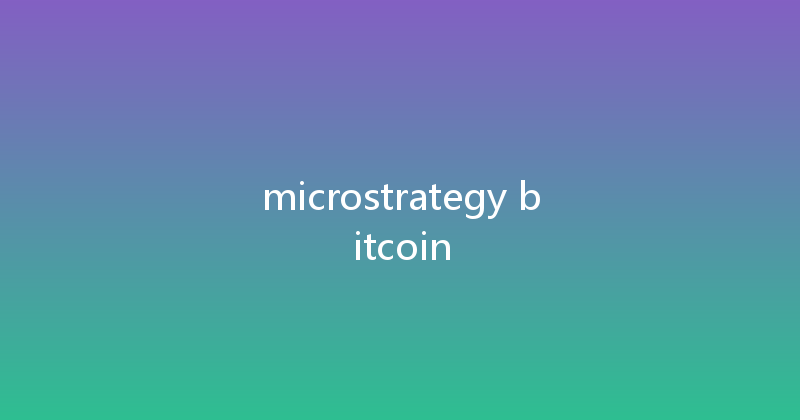microstrategy bitcoin 